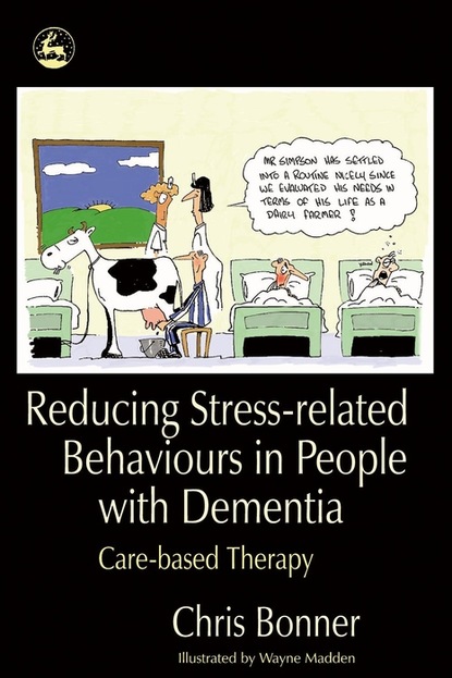 Chris Bonner - Reducing Stress-related Behaviours in People with Dementia