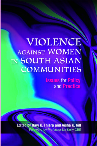 Группа авторов - Violence Against Women in South Asian Communities