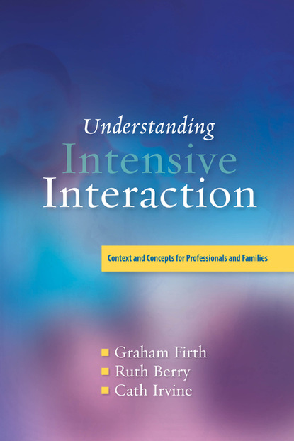 Graham Firth - Understanding Intensive Interaction