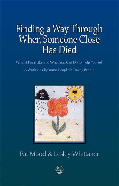 

Finding a Way Through When Someone Close has Died