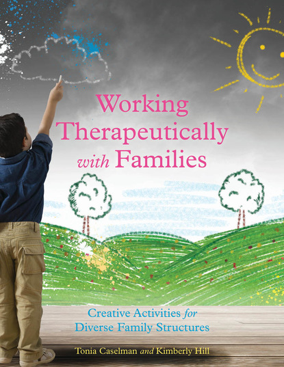 Tonia Caselman - Working Therapeutically with Families