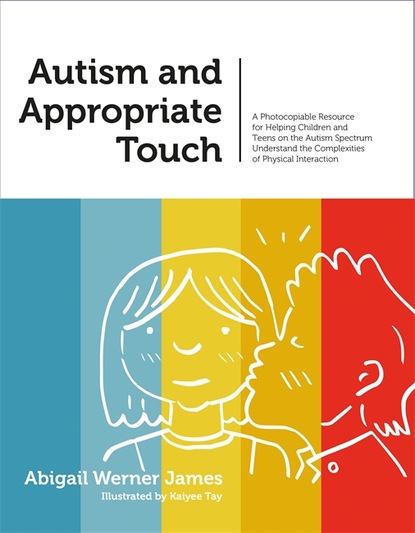 

Autism and Appropriate Touch