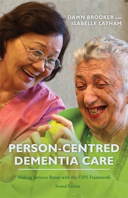 Dawn Brooker - Person-Centred Dementia Care, Second Edition