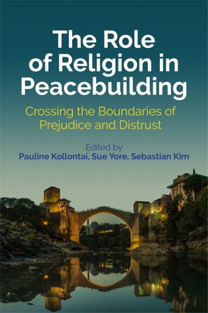 Группа авторов - The Role of Religion in Peacebuilding