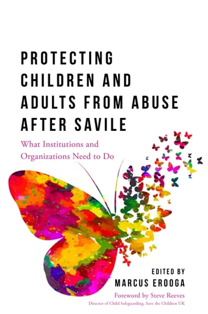 Группа авторов - Protecting Children and Adults from Abuse After Savile