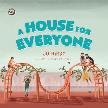 Jo Hirst - A House for Everyone