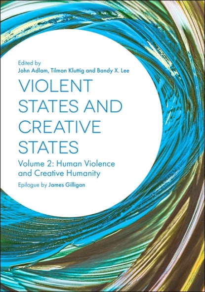 Группа авторов - Violent States and Creative States (Volume 2)