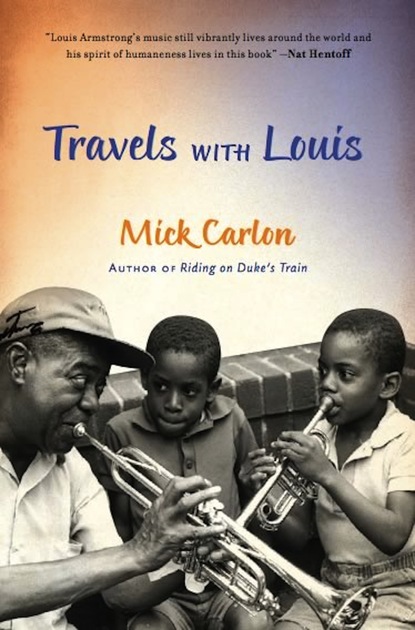 Mick Carlon - Travels with Louis