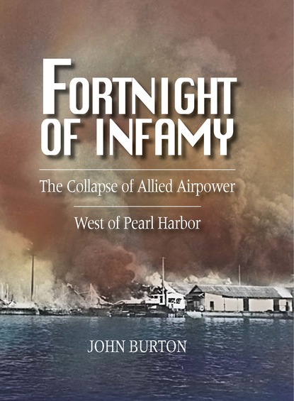 Burton John Hill - Fortnight of Infamy