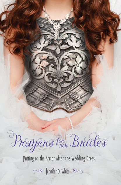 Jennifer White — Prayers for New Brides