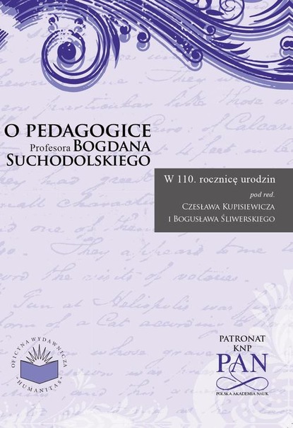 Czesław Kupisiewicz - O pedagogice prof. Bogdana Suchodolskiego