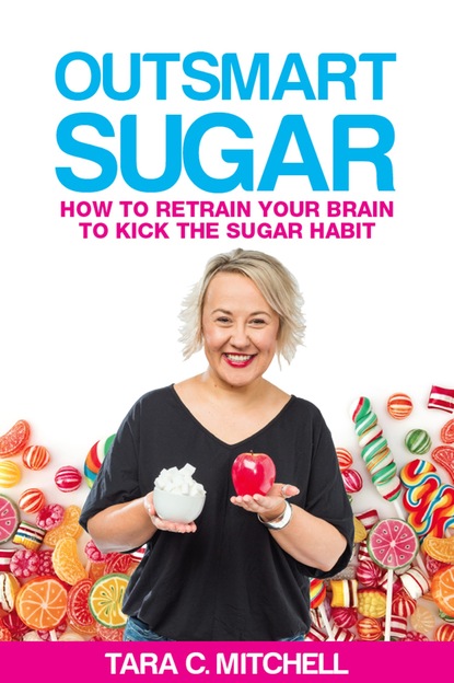 Tara C Mitchell — Outsmart Sugar