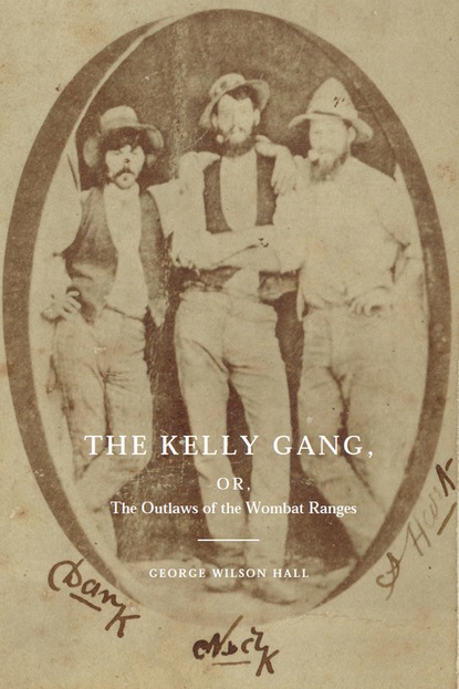 George Wilson Hall — The Kelly Gang