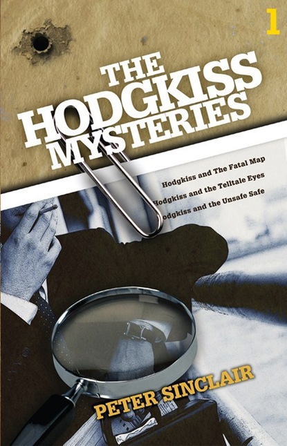 Peter Sinclair — The Hodgkiss Mysteries Volume 1