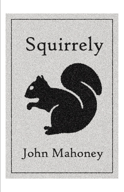 

SQUIRRELY