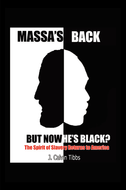 

Massa's Back but Now He's Black