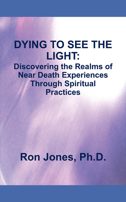 Ron Jones — DYING TO SEE THE LIGHT: