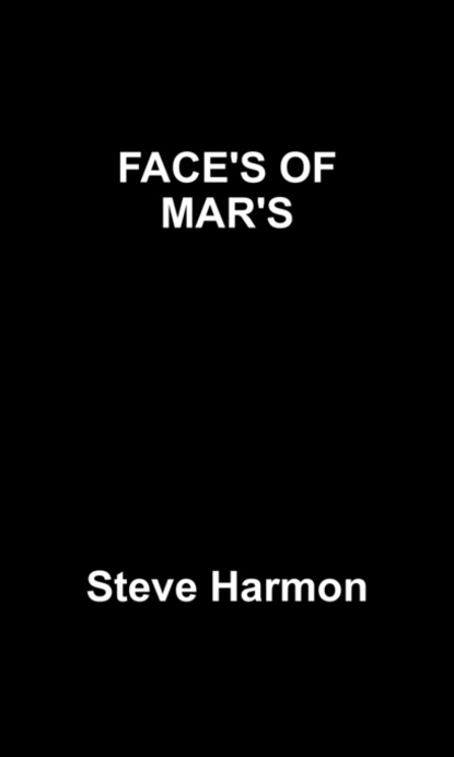 Steve Harmon — FACE'S OF MAR'S