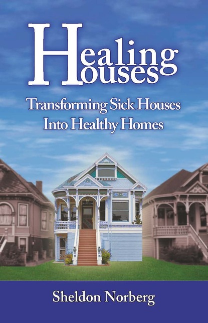 

Healing Houses