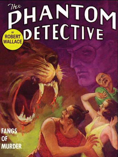 Robert Wallace — The Phantom Detective: Fangs of Murder