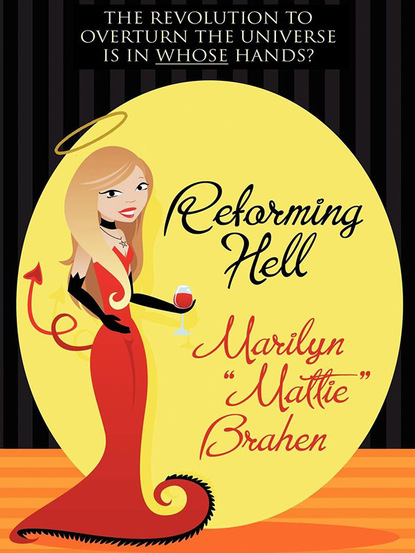 Marilyn "Mattie" Brahen — Reforming Hell