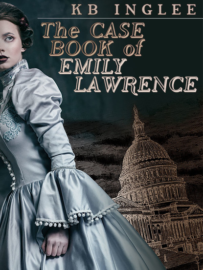 KB Inglee — The Case Book of Emily Lawrence