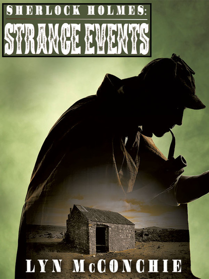 Lyn McConchie — Sherlock Holmes: Strange Events