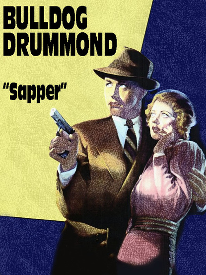 Sapper - Bulldog Drummond