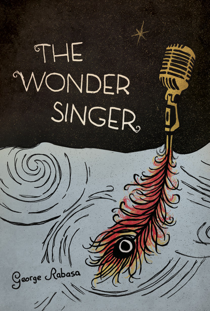 George Rabasa - The Wonder Singer