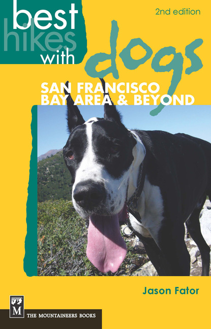 Jason Fator - Best Hikes with Dogs San Francisco Bay Area and Beyond