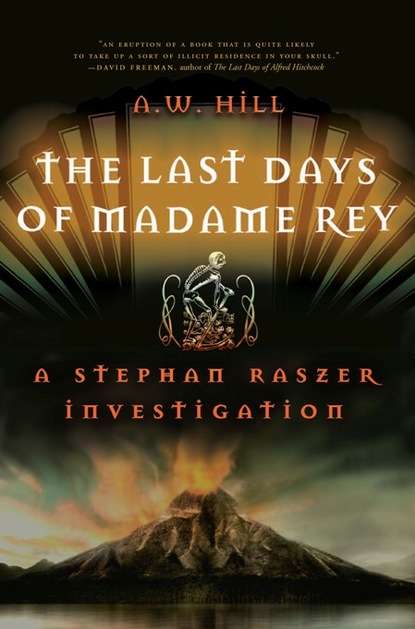 A.W. Hill — The Last Days of Madame Rey