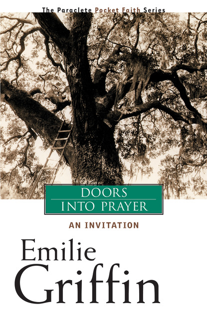 Emilie Griffin — Doors into Prayer