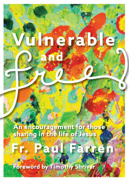 Paul  Farren - Vulnerable and Free