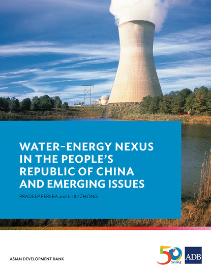 Lijin Zhong - Water–Energy Nexus in the People's Republic of China and Emerging Issues