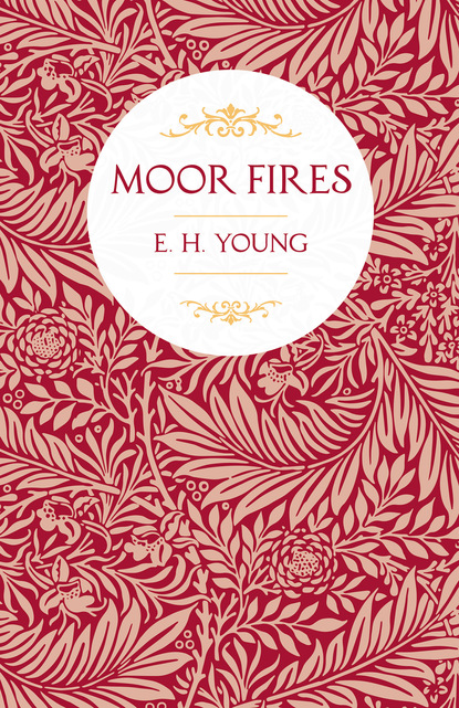 E. H. Young — Moor Fires