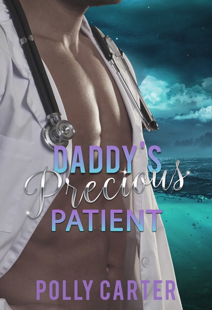 

Daddy's Precious Patient