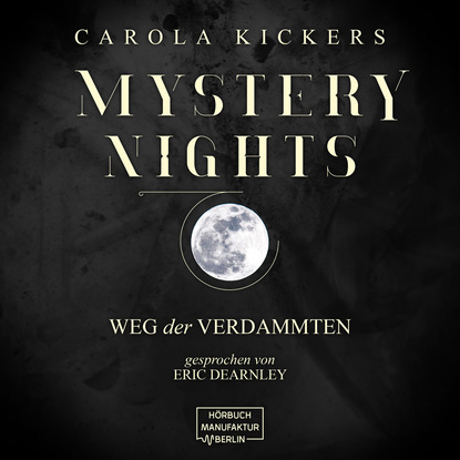 

Weg der Verdammten - Mystery Nights, Band 2 (ungekürzt)