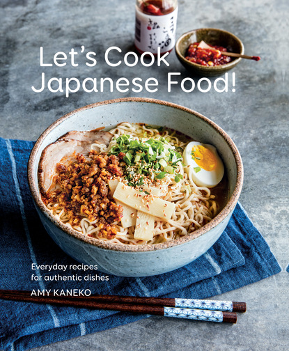 Amy Kaneko — Let's Cook Japanese Food