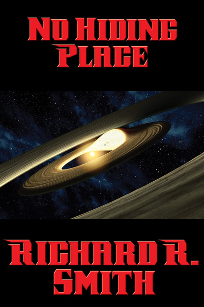 Richard R. Smith - No Hiding Place