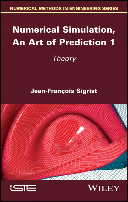 Jean-François Sigrist - Numerical Simulation, An Art of Prediction 1