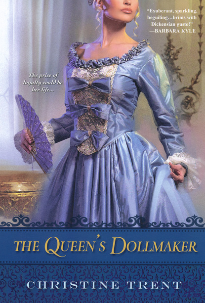 Christine Trent - The Queen's Dollmaker