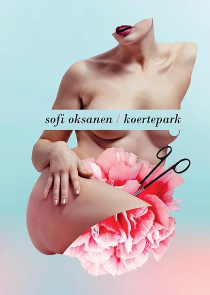 Sofi Oksanen - Koertepark