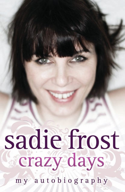 Sadie Frost — Sadie Frost - Crazy Days