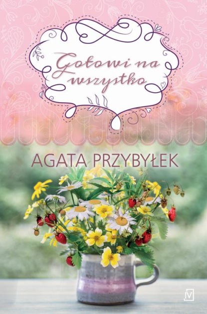 Agata Przybyłek - Gotowi na wszystko