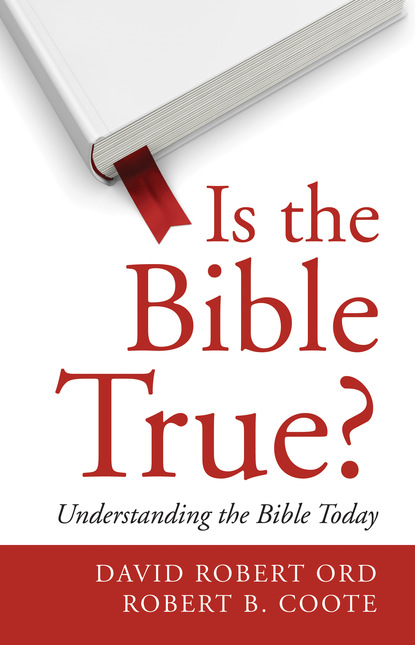 Robert B. Coote — Is the Bible True?