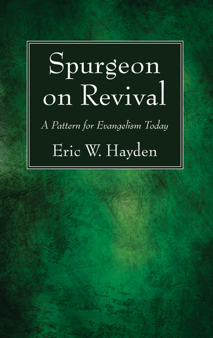 Eric W. Hayden — Spurgeon on Revival