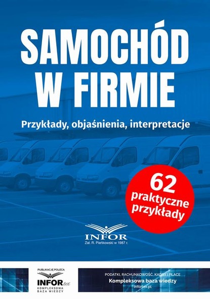 praca zbiorowa - Samochód w firmie.Przykłady, objaśnienia , interpretacje