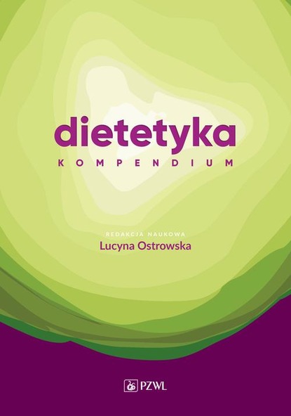 Группа авторов - Dietetyka. Kompendium