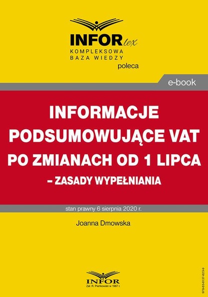 Joanna Dmowska - Informacje podsumowujące VAT po zmianach od 1 lipca – zasady wypełniania