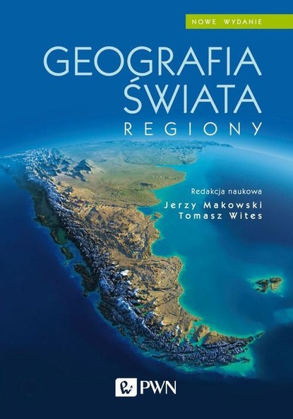 Группа авторов - Geografia świata. Regiony